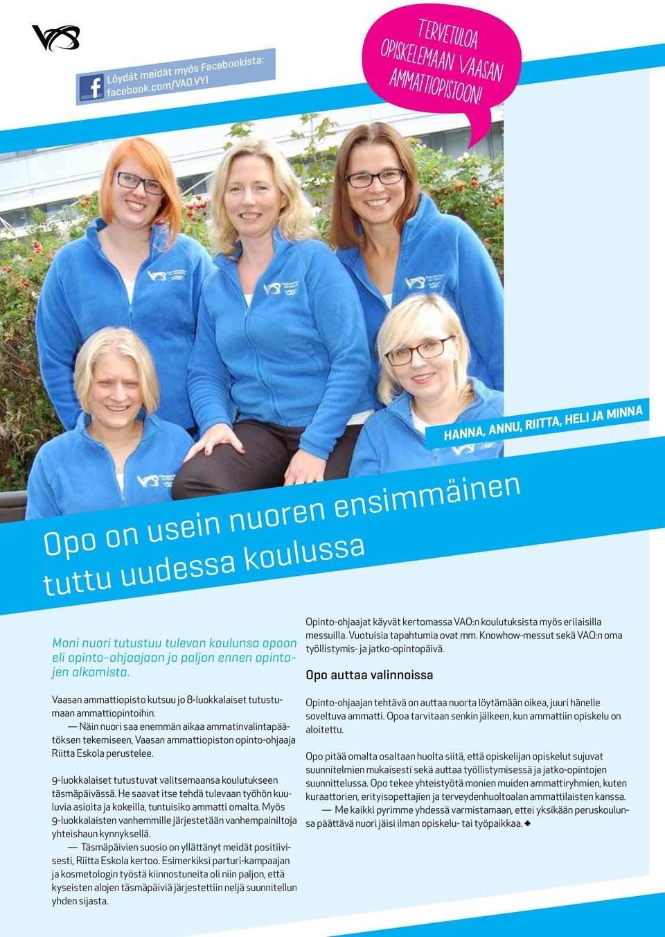 Vaasan ammattiopisto kutsuu jo 8-luokkalaiset tutustumaan ammattiopintoihin.
