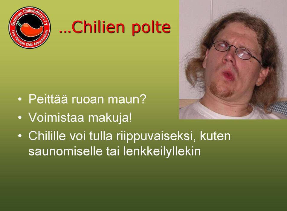 Chilille voi tulla