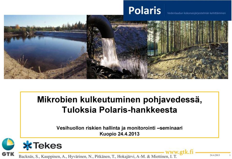 monitorointi seminaari Kuopio 24.4.2013 Backnäs, S.