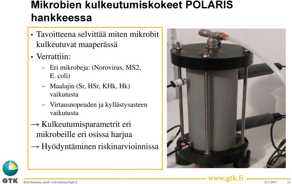 coli) Maalajin (Sr, HSr, KHk, Hk) vaikutusta Virtausnopeuden ja kyllästysasteen vaikutusta