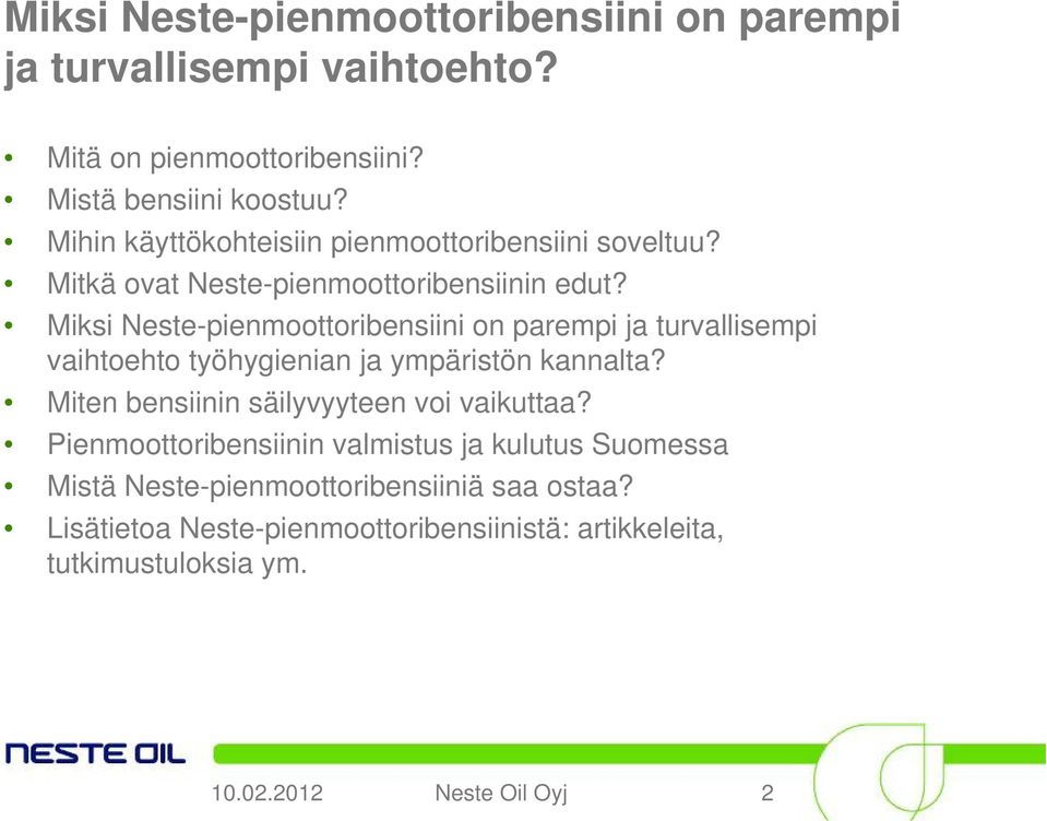 Miksi Neste-pienmoottoribensiini on parempi ja turvallisempi vaihtoehto työhygienian ja ympäristön kannalta?