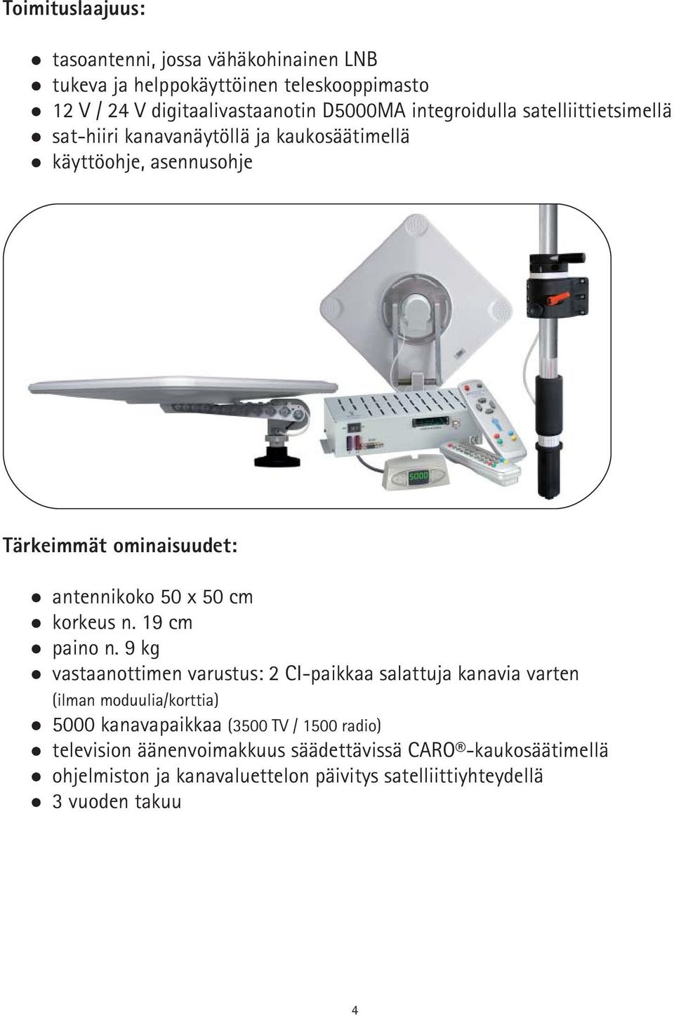 cm korkeus n. 19 cm paino n.