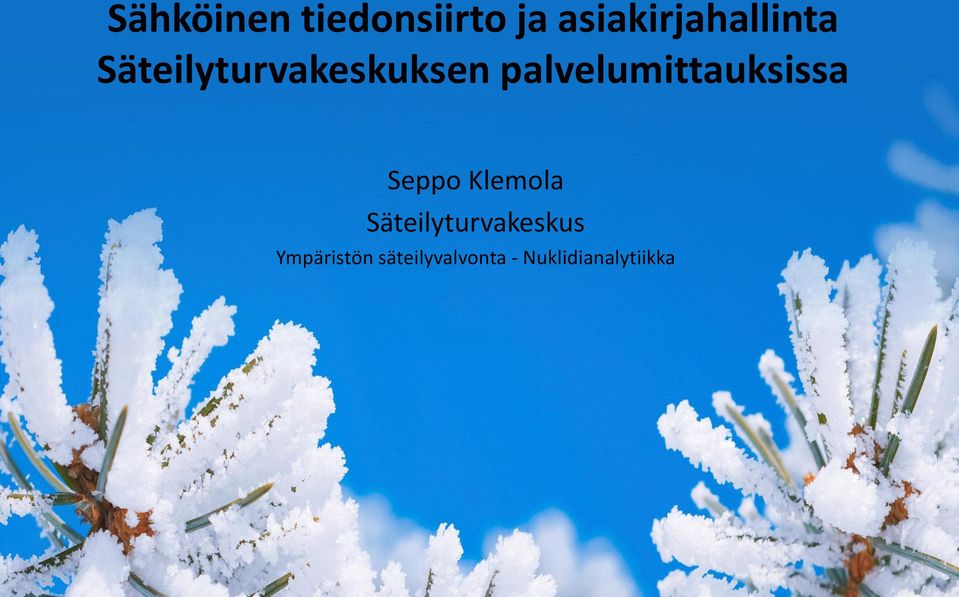 palvelumittauksissa Seppo Klemola