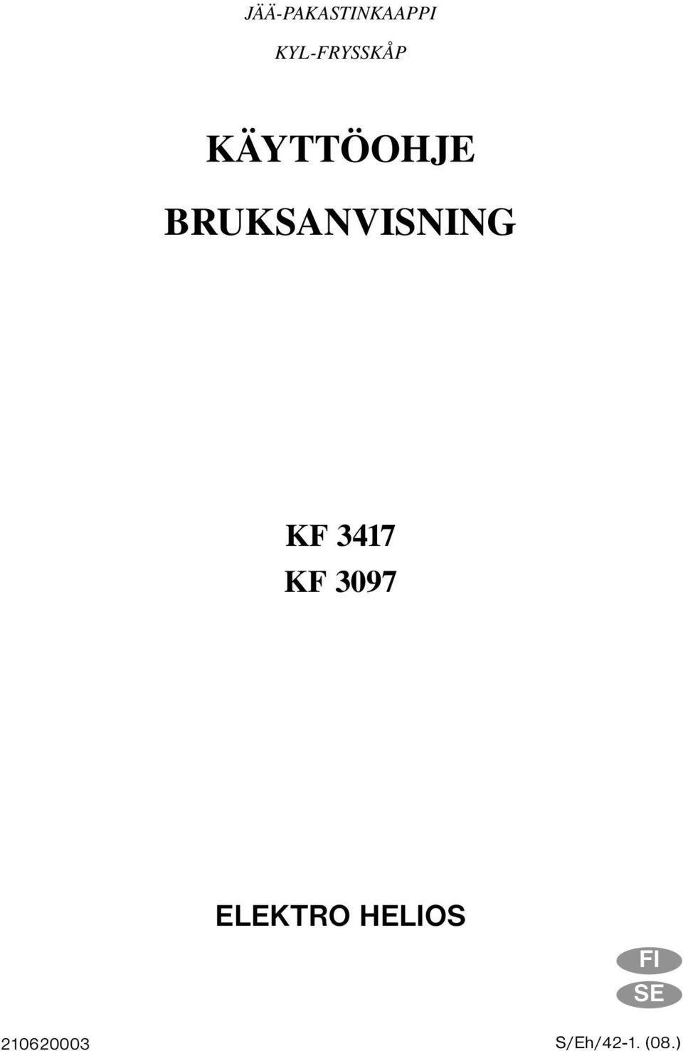 BRUKSANVISNING KF 3417 KF 3097