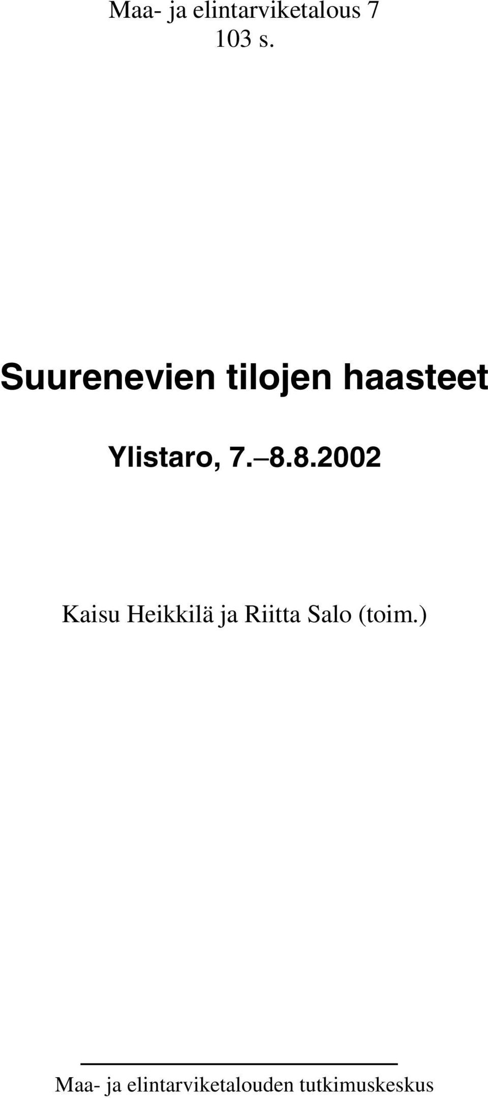 8.8.2002 Kaisu Heikkilä ja Riitta Salo