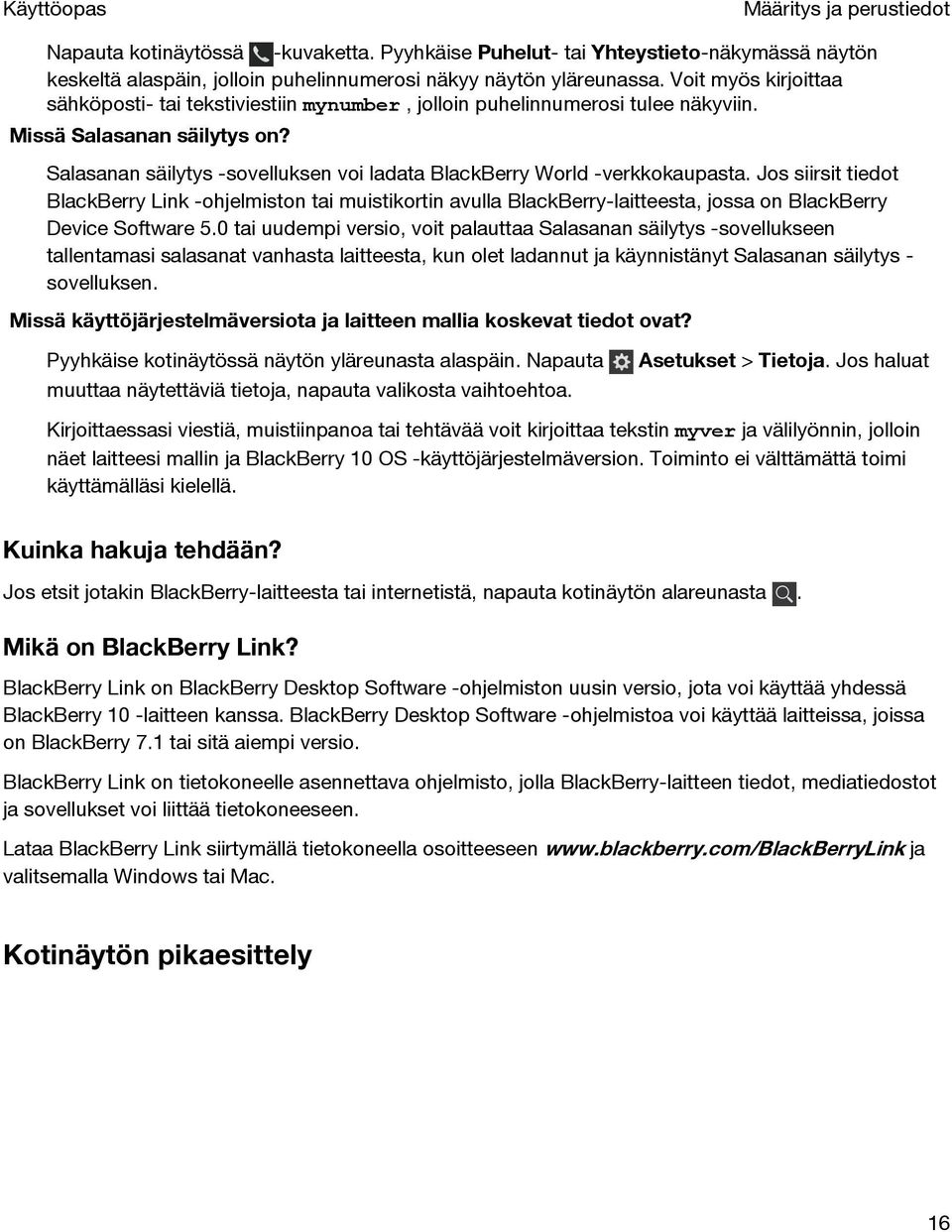 Salasanan säilytys -sovelluksen voi ladata BlackBerry World -verkkokaupasta.