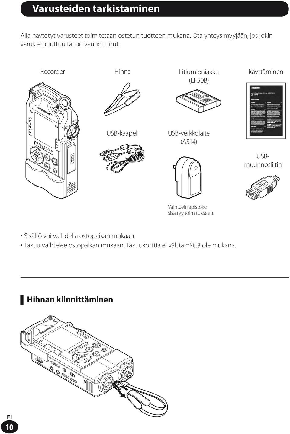 Recorder Hihna Litiumioniakku (LI-50B) käyttäminen USB-kaapeli USB-verkkolaite (A514) USBmuunnosliitin