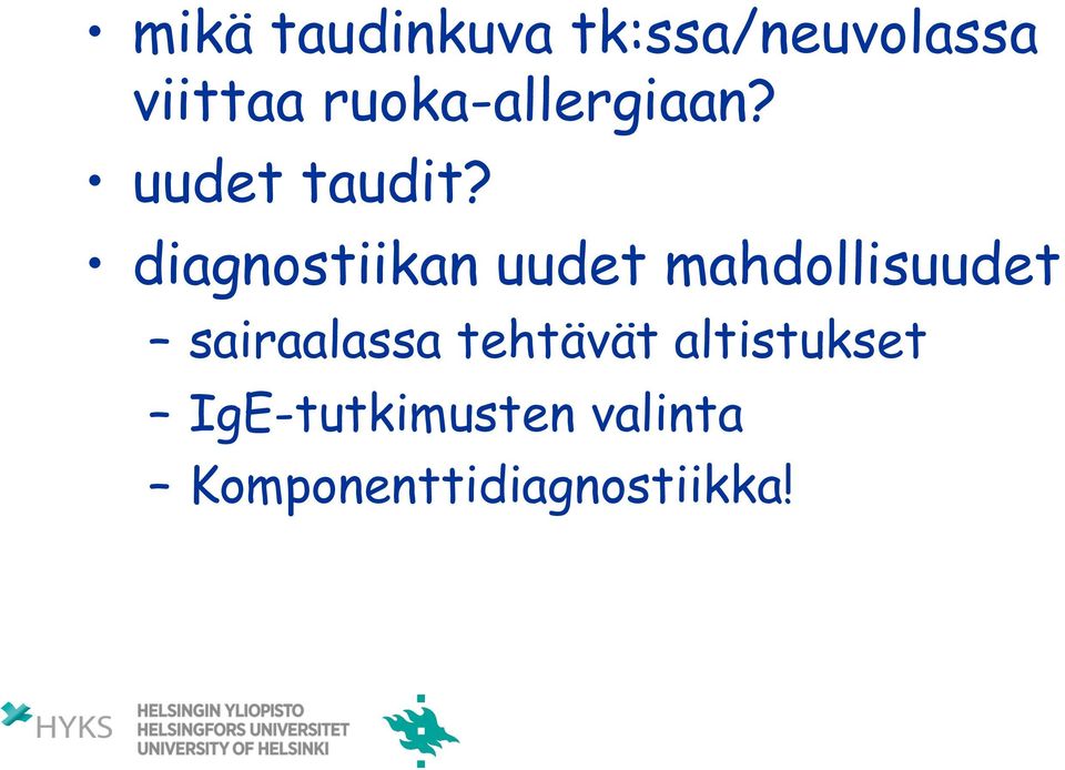 diagnostiikan uudet mahdollisuudet sairaalassa