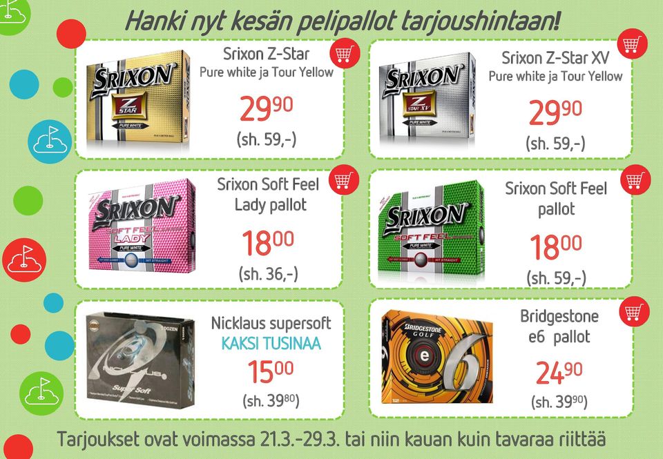 36,-) Nicklaus supersoft KAKSI TUSINAA 15 00 (sh.
