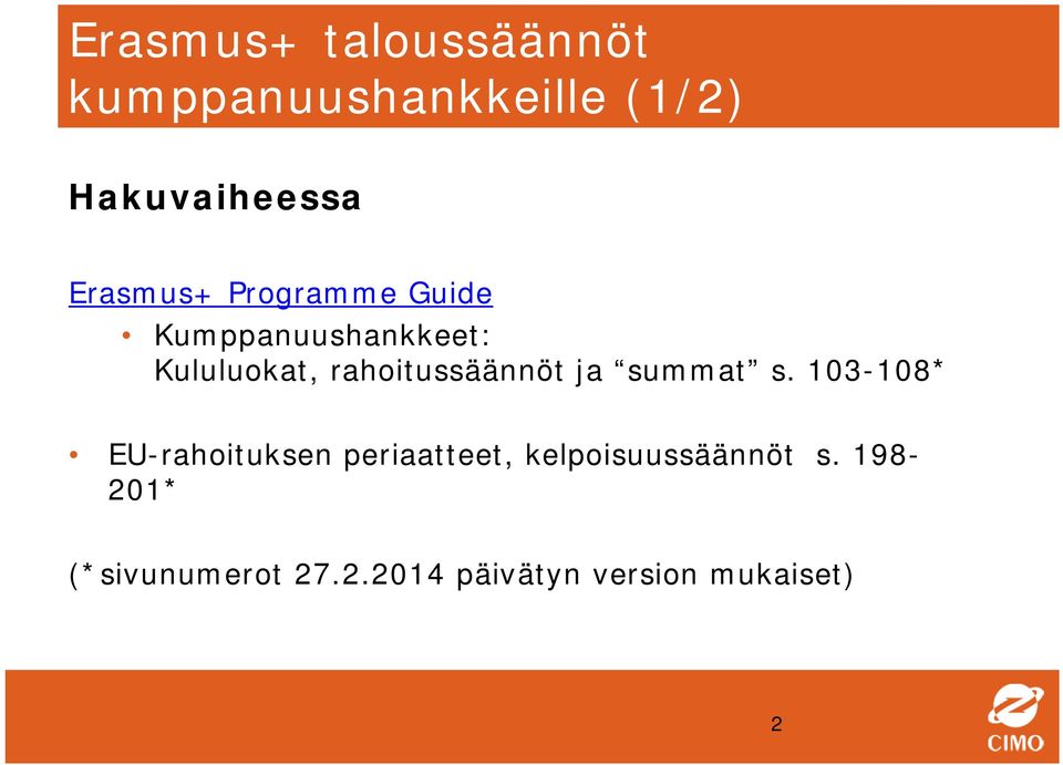 rahoitussäännöt ja summat s.