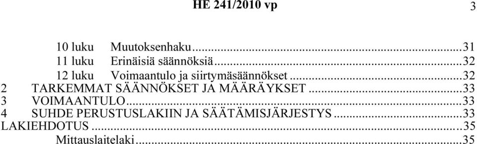 ..32 12 luku Voimaantulo ja siirtymäsäännökset.