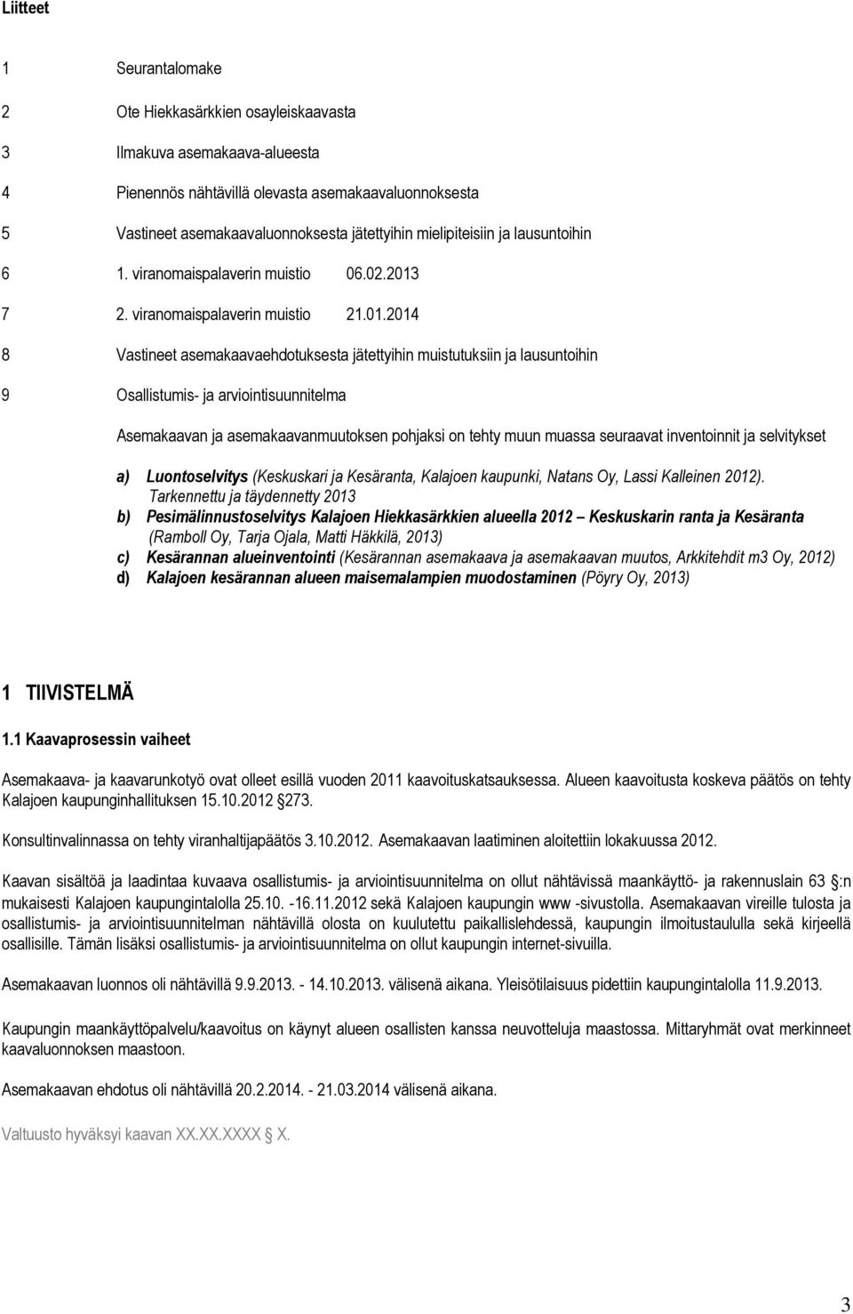 7 2. viranomaispalaverin muistio 21.01.