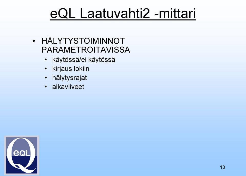 käytössä/ei käytössä