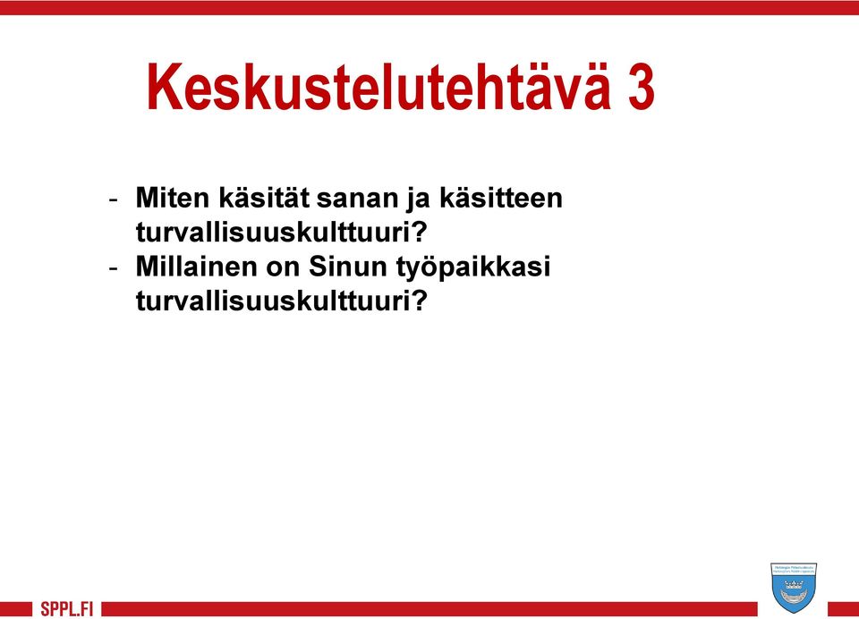 turvallisuuskulttuuri?