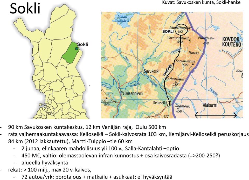 tie 60 km - 2 junaa, elinkaaren mahdollisuus yli 100 v.