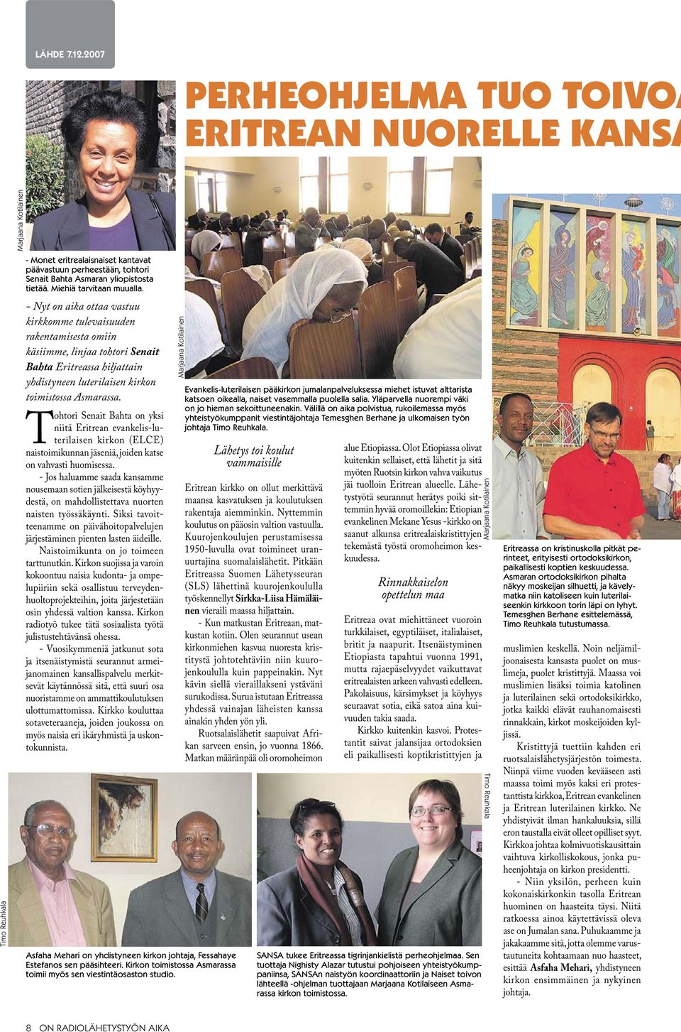 Tohtori Senait Bahta on yksi niitä Eritrean evankelis-luterilaisen kirkon (ELCE) naistoimikunnan jäseniä, joiden katse on vahvasti huomisessa.