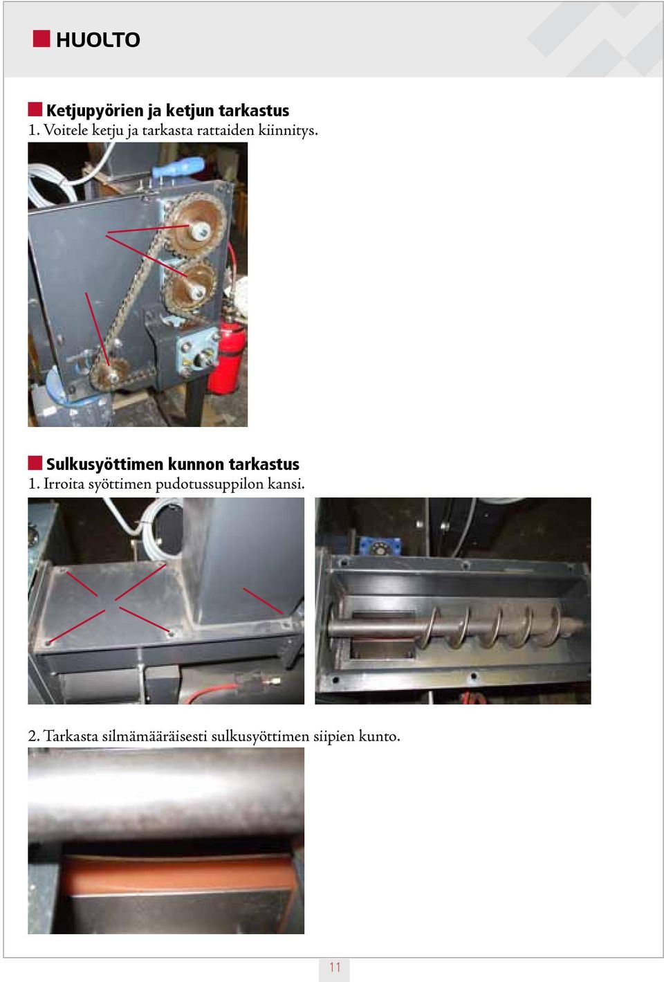 Sulkusyöttimen kunnon tarkastus 1.