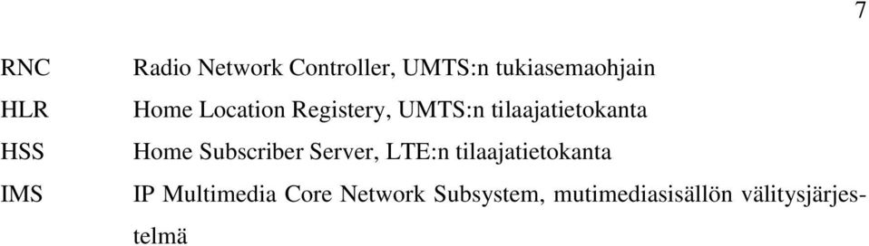 tilaajatietokanta Home Subscriber Server, LTE:n