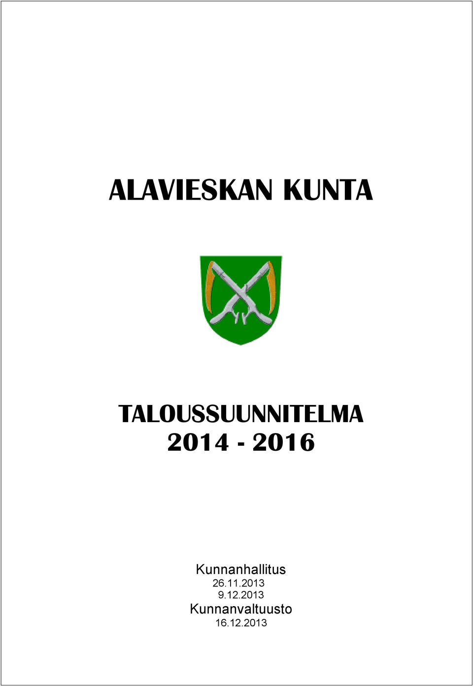 2014-2016 Kunnanhallitus