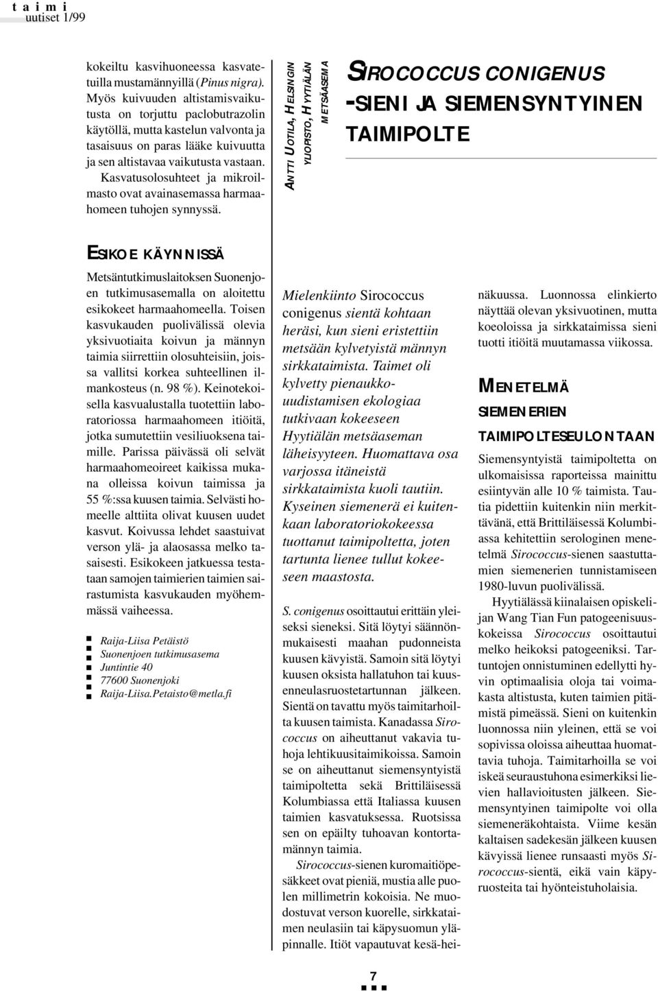 Kasvatusolosuhteet ja mikroilmasto ovat avainasemassa harmaahomeen tuhojen synnyssä.