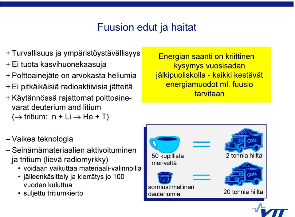 kysymys vuosisadan jälkipuoliskolla --kaikki kaikki kestävät energiamuodot ml.