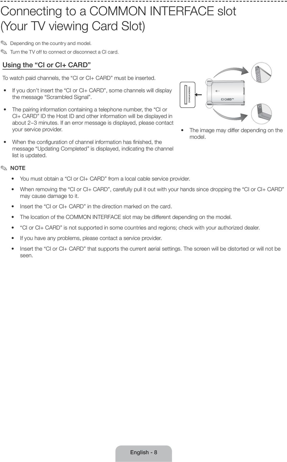 The pairing information containing a telephone number, the CI or CI+ CARD ID the Host ID and other information will be displayed in about 2~3 minutes.