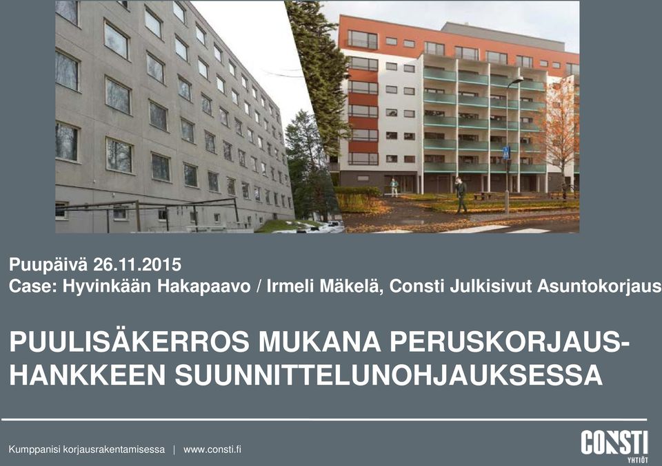 Consti Julkisivut Asuntokorjaus PUULISÄKERROS MUKANA