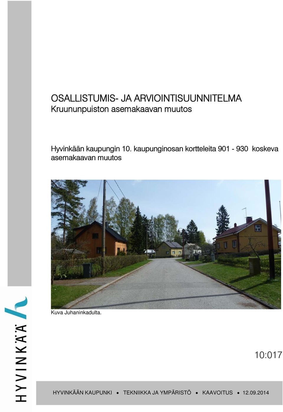 kaupunginosan kortteleita 901-930 koskeva asemakaavan muutos