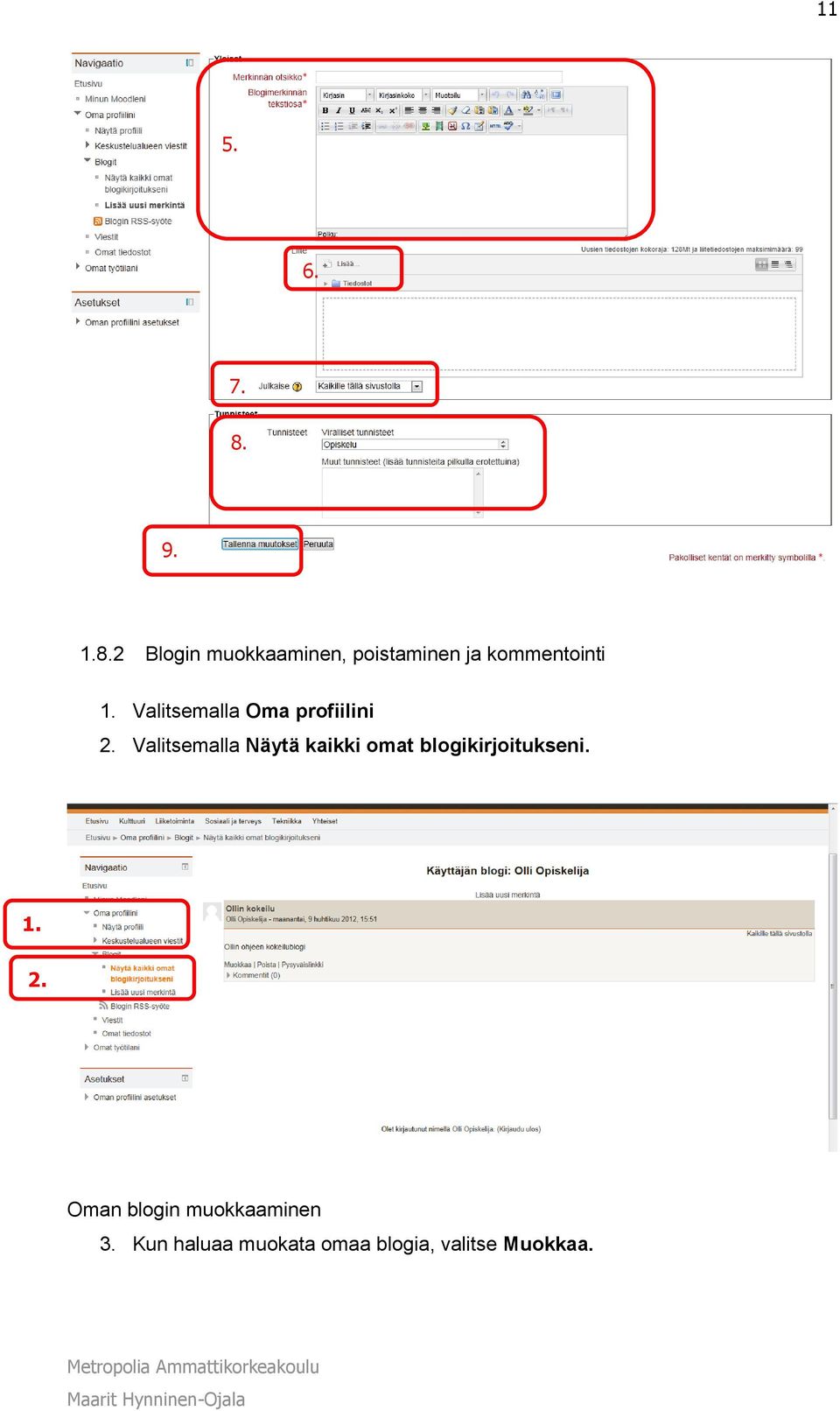 2 Blogin muokkaaminen, poistaminen ja kommentointi 1.