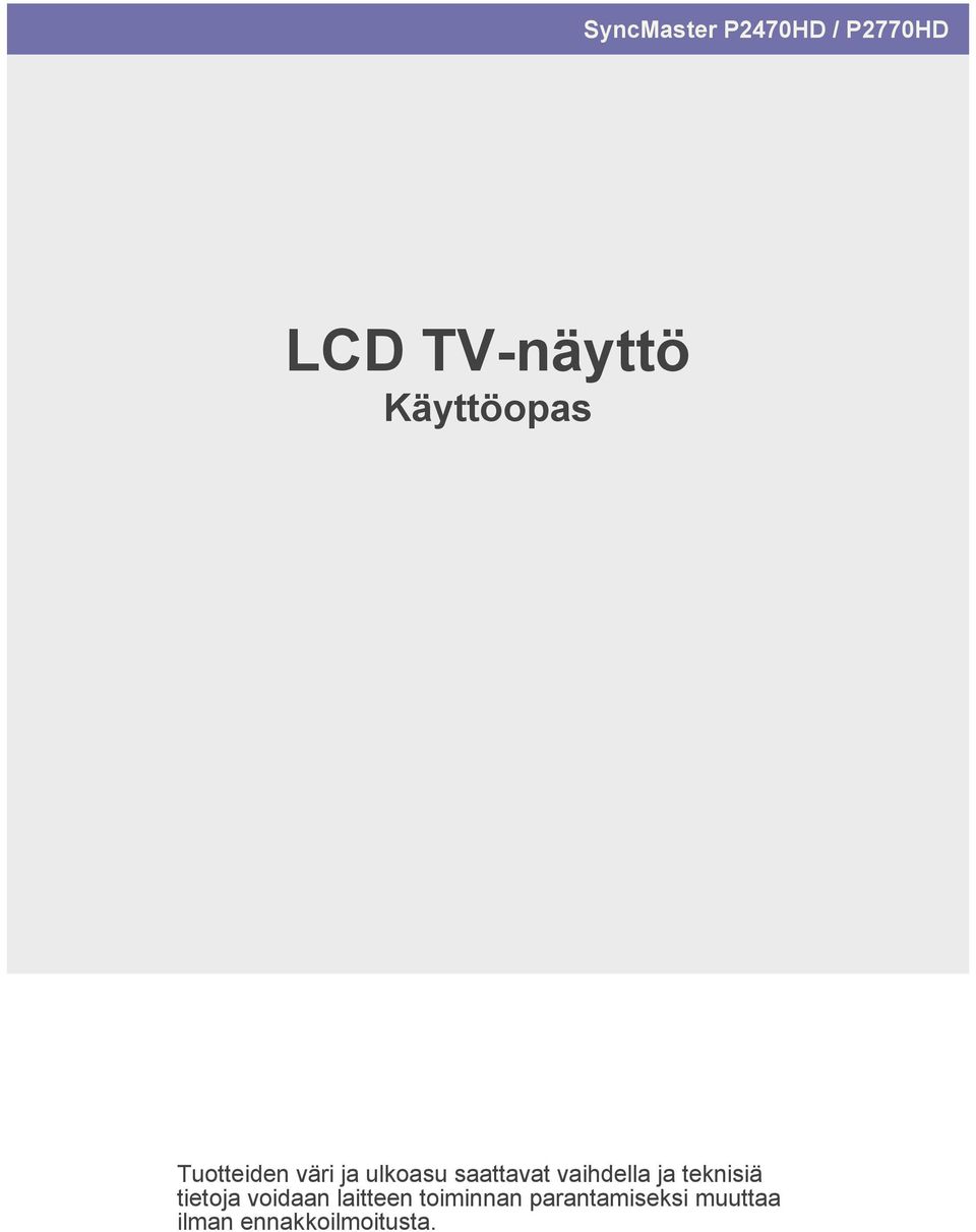 vaihdella ja teknisiä tietoja voidaan laitteen