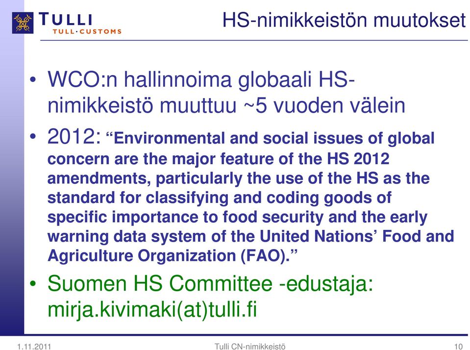 classifying and coding goods of specific importance to food security and the early warning data system of the United Nations