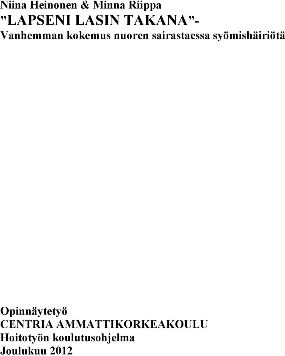 syömishäiriötä Opinnäytetyö CENTRIA