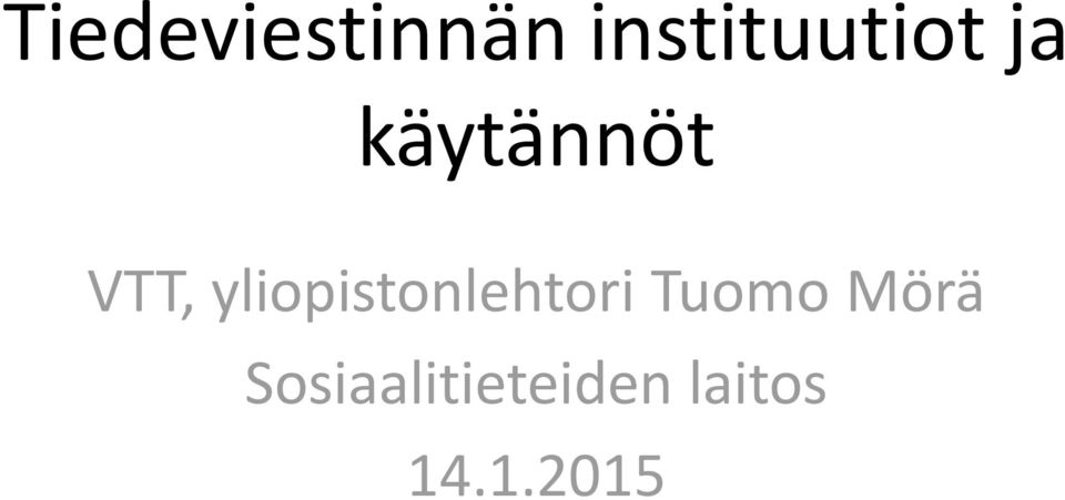 VTT, yliopistonlehtori
