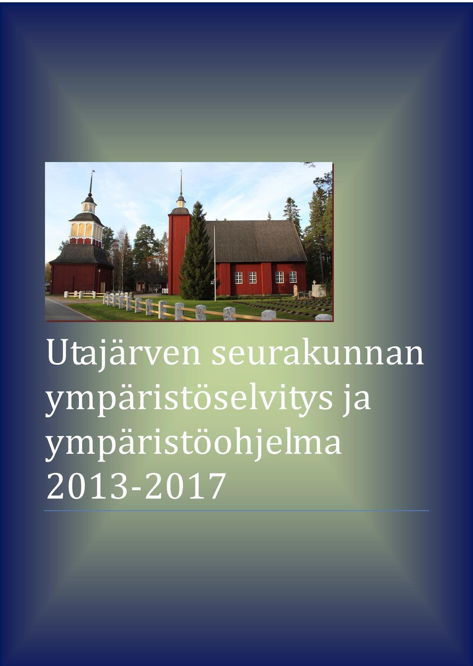 ympäristöselvitys