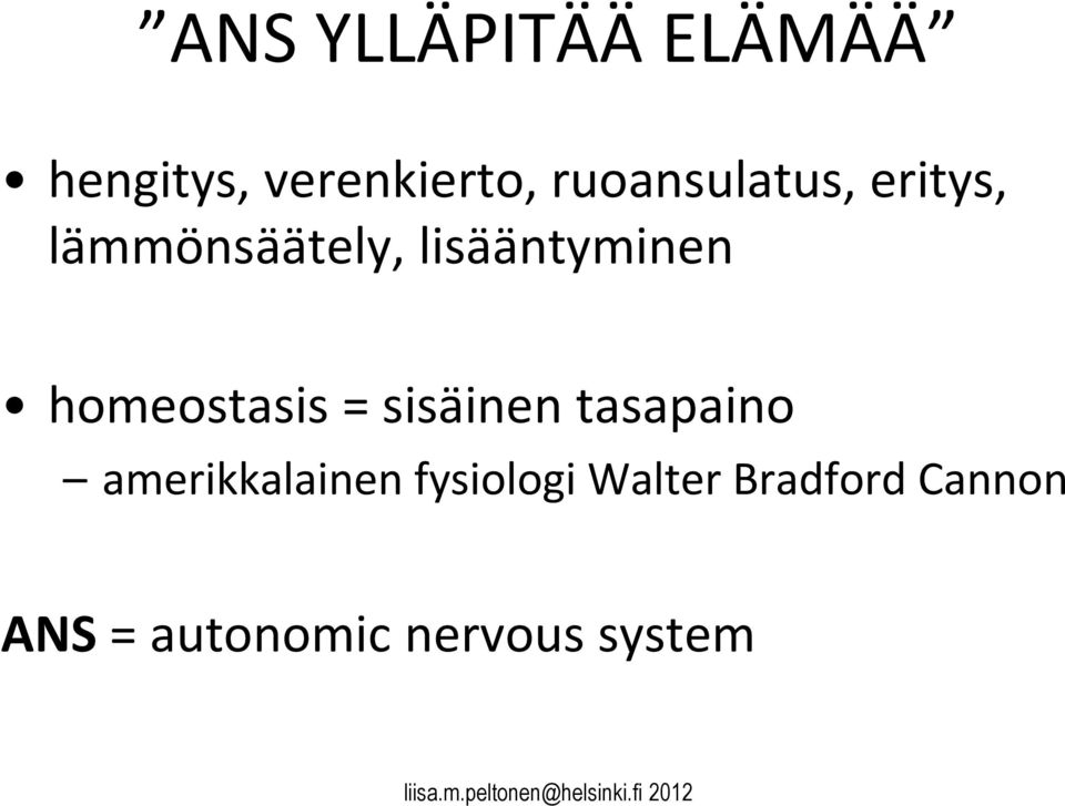 homeostasis = sisäinen tasapaino amerikkalainen