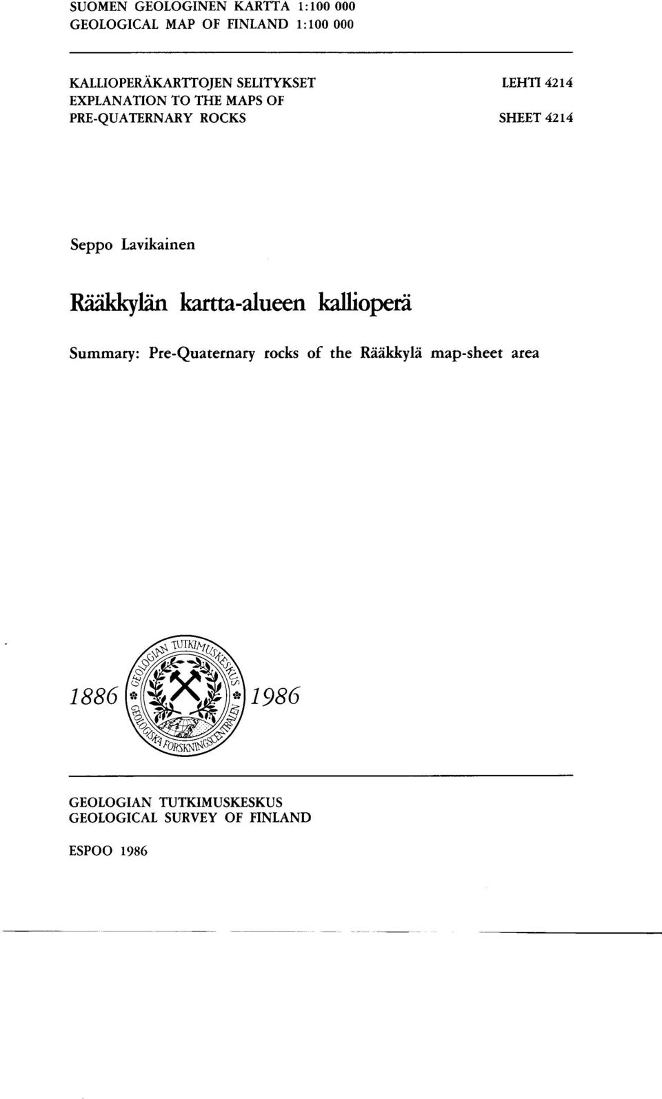 ROCKS SHEET 4214 Seppo Lavikainen Raakkylan kartta-alueen kalliopera.