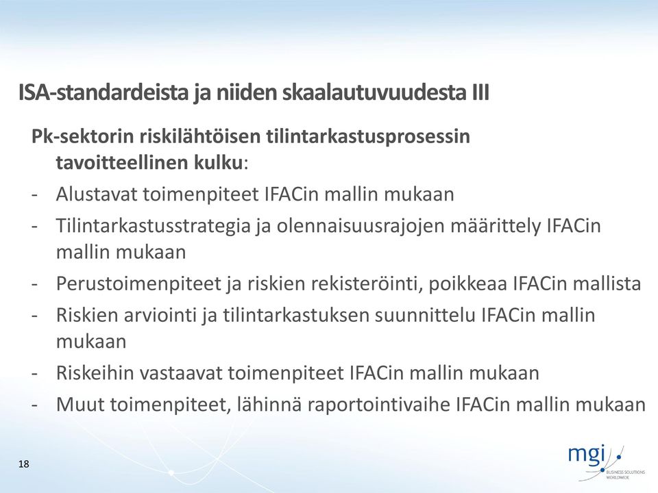 Perustoimenpiteet ja riskien rekisteröinti, poikkeaa IFACin mallista - Riskien arviointi ja tilintarkastuksen suunnittelu IFACin