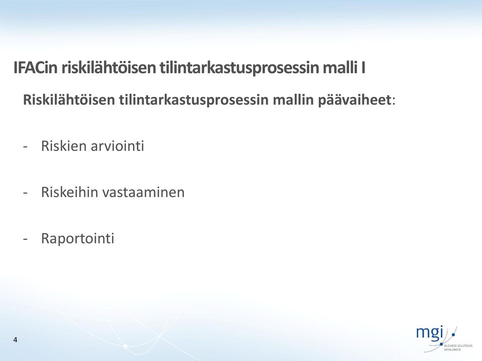 Riskilähtöisen tilintarkastusprosessin