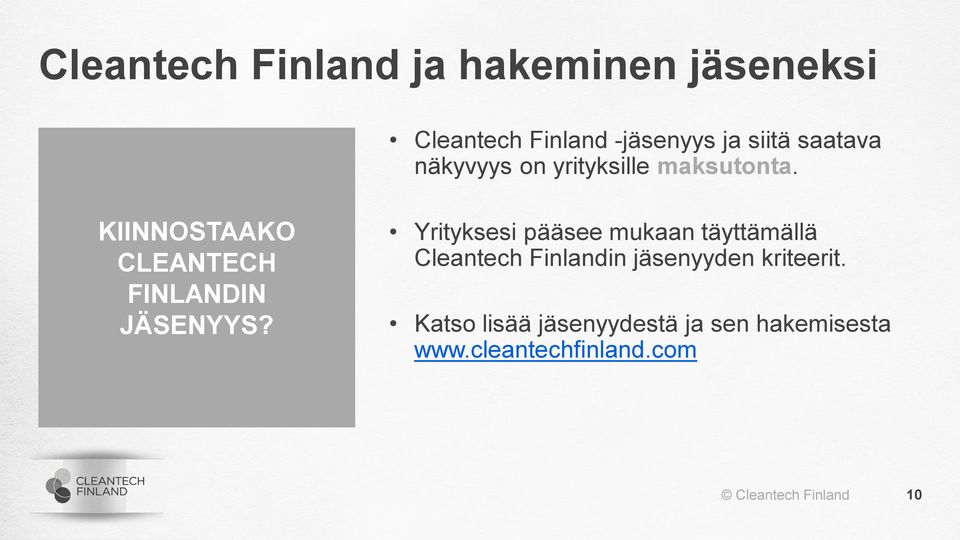 KIINNOSTAAKO CLEANTECH FINLANDIN JÄSENYYS?