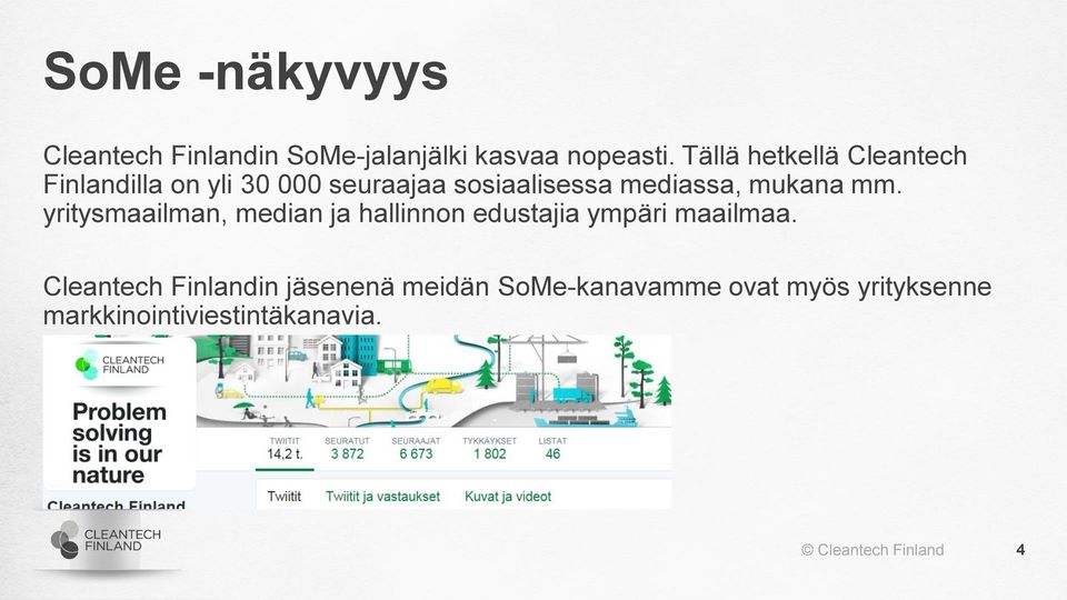 mukana mm. yritysmaailman, median ja hallinnon edustajia ympäri maailmaa.