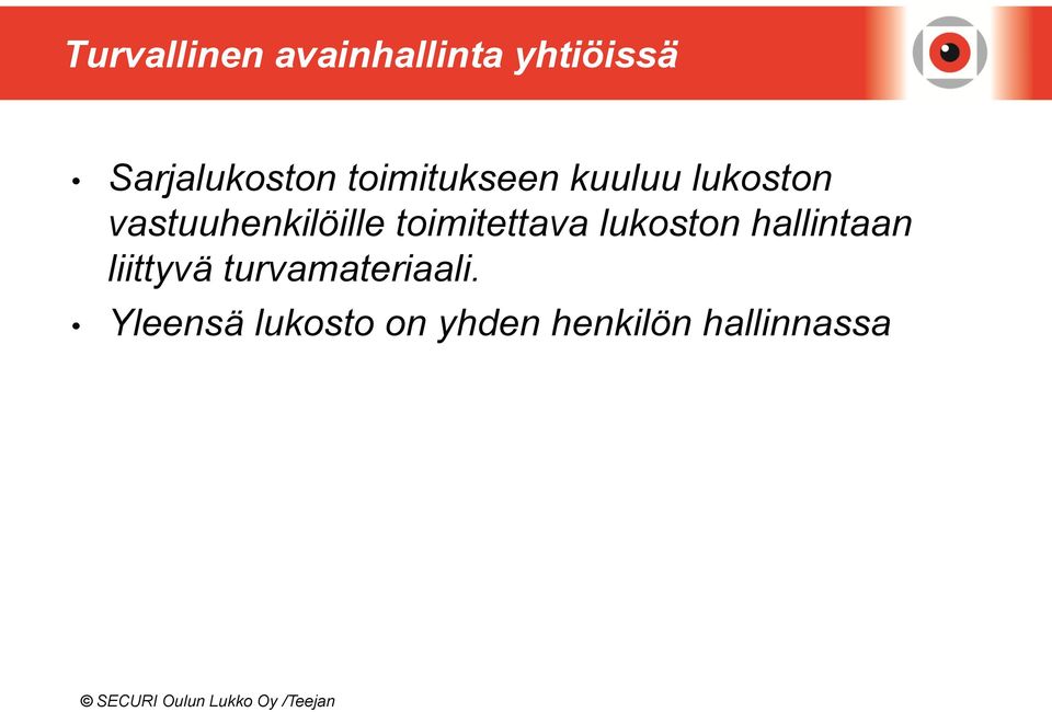 toimitettava lukoston hallintaan liittyvä