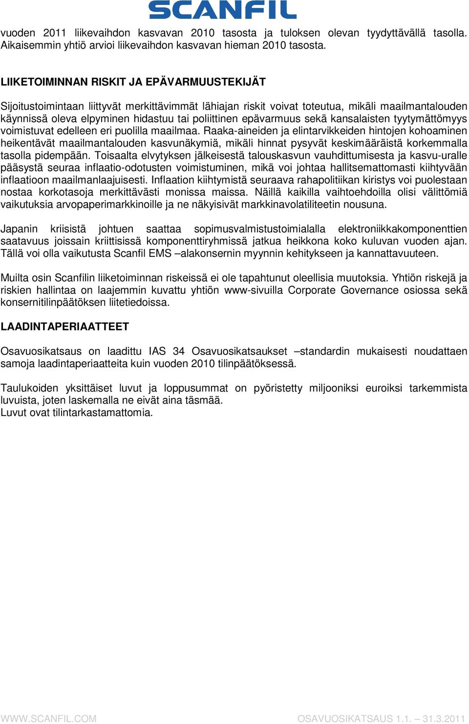 epävarmuus sekä kansalaisten tyytymättömyys voimistuvat edelleen eri puolilla maailmaa.