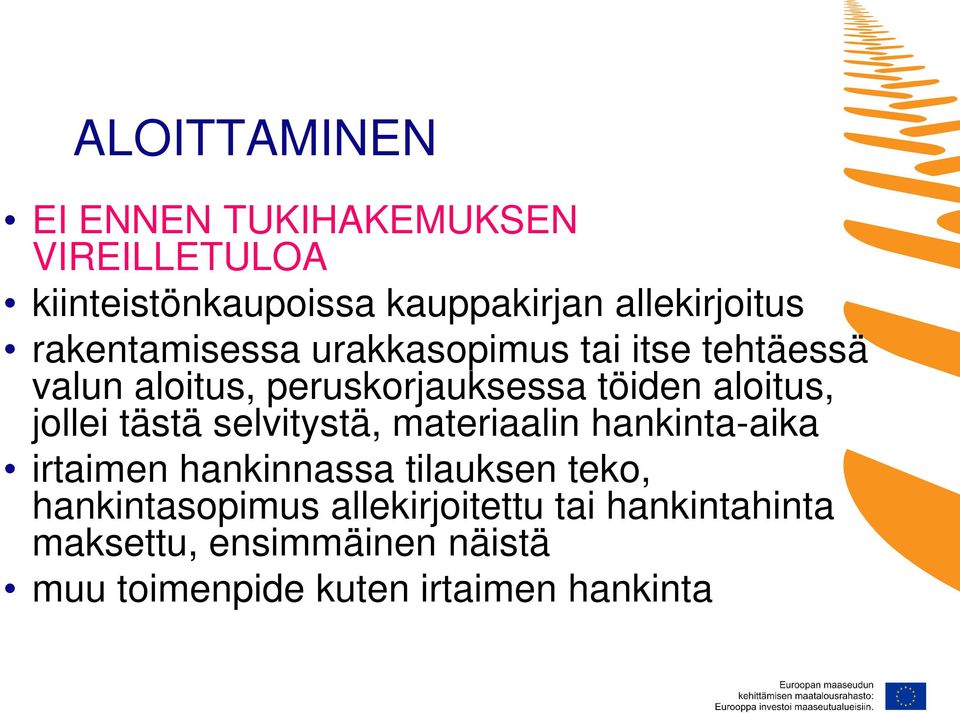 jollei tästä selvitystä, materiaalin hankinta-aika irtaimen hankinnassa tilauksen teko,