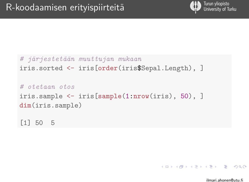 sorted <- iris[order(iris$sepal.