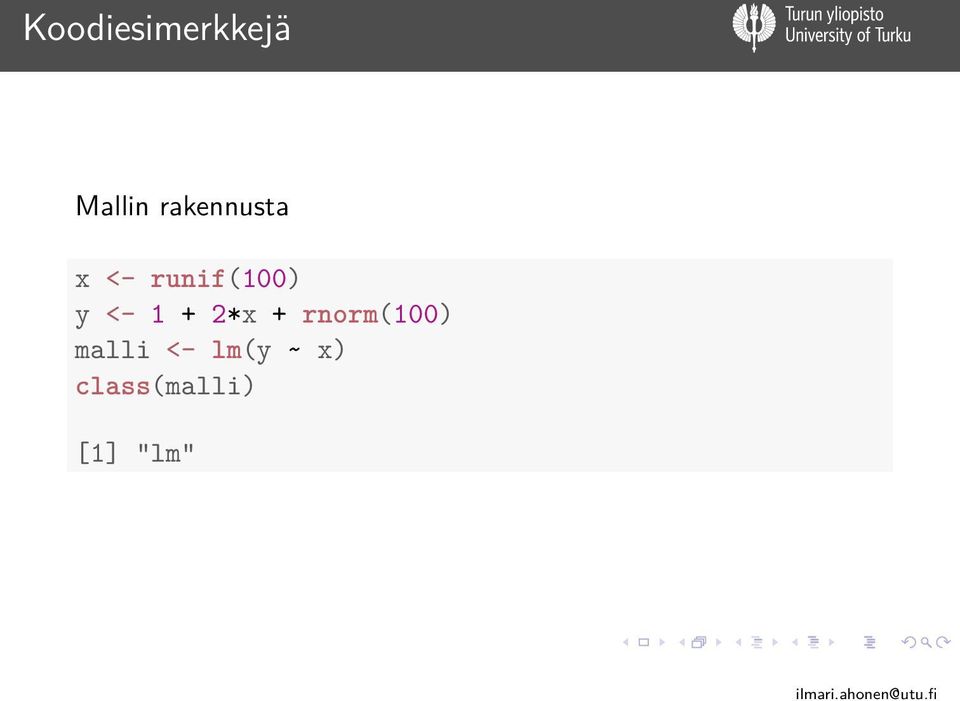 <- 1 + 2*x + rnorm(100) malli