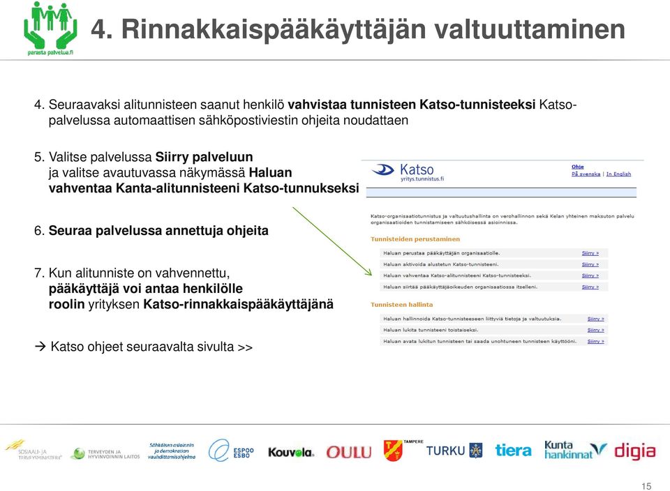 sähköpostiviestin ohjeita noudattaen 5.