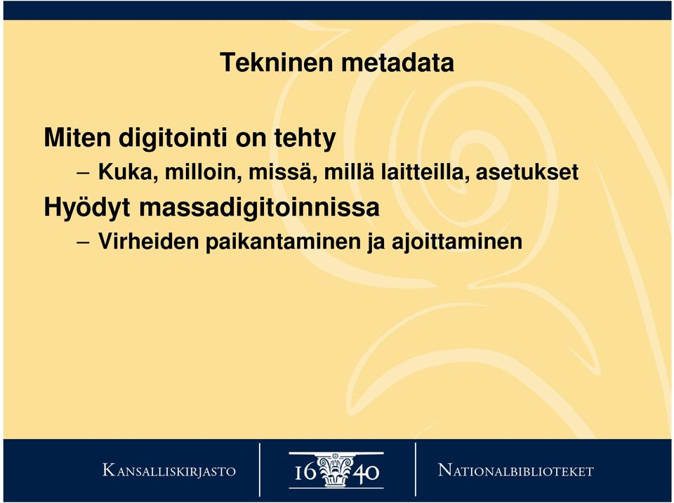 laitteilla, asetukset Hyödyt