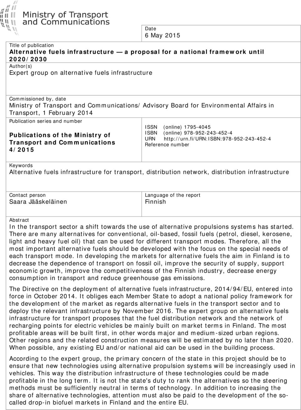 Communications 4/2015 ISSN (online) 1795-4045 ISBN (online) 978-952-243-452-4 URN http://urn.