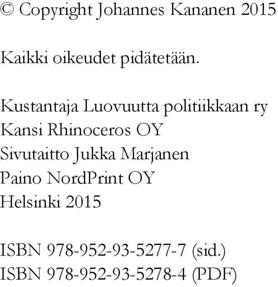 Sivutaitto Jukka Marjanen Paino NordPrint OY Helsinki 2015