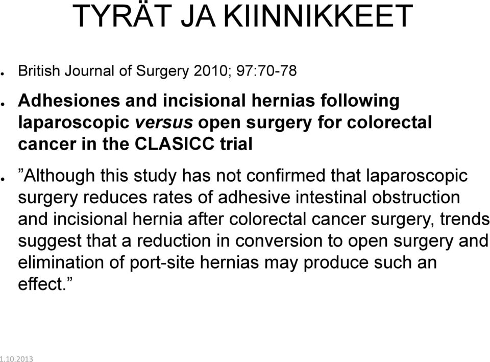 surgery reduces rates of adhesive intestinal obstruction and incisional hernia after colorectal cancer surgery, trends